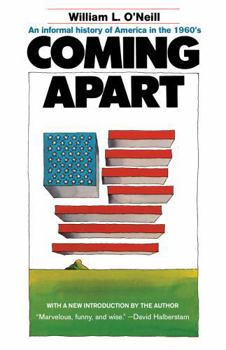 Paperback Coming Apart: An Informal History of America in the 1960s Book