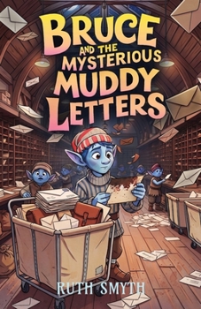 Paperback Bruce and The Mysterious Muddy Letters Book