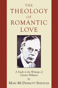 Paperback The Theology of Romantic Love Book