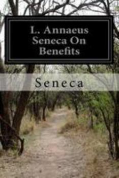 Paperback L. Annaeus Seneca On Benefits Book