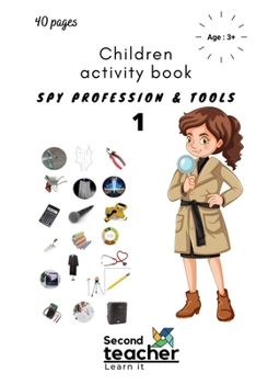 Paperback Spy Profession and Tools;children Activity Book: I Spy Book for Kids on Profession and Their Tools(40 Pages) Book