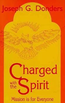 Paperback Charged with the Spirit: Mission is for Everyone Book