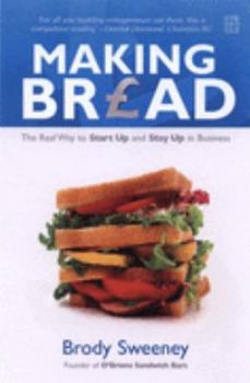Paperback Making Bread: The Real Way to Start Up and Stay Up in Business Book