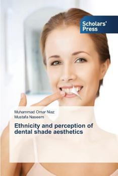Paperback Ethnicity and perception of dental shade aesthetics Book