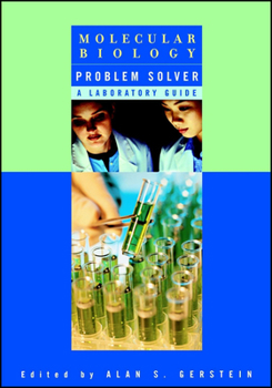 Paperback Molecular Biology Problem Solver: A Laboratory Guide Book