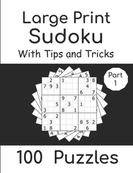 Paperback Large Print Sudoku With Tips And Tricks: Puzzles Book for Adults & Seniors for Gradually Improving Sudoku Skills, Two Per Page [Large Print] Book