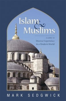 Paperback Islam & Muslims: A Guide to Diverse Experience in a Modern World Book