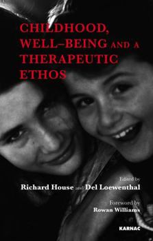 Paperback Childhood, Well-Being and a Therapeutic Ethos Book