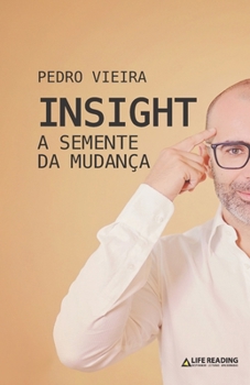 Paperback Insight: A Semente da Mudança [Portuguese] Book