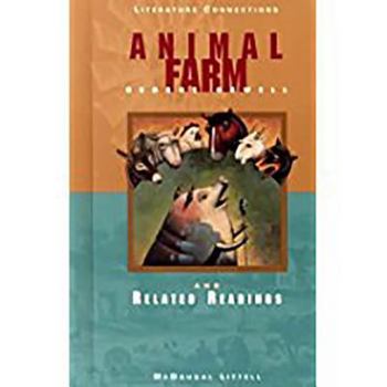 Hardcover McDougal Littell Literature Connections: Animal Farm Student Editon Grade 9 1997 Book
