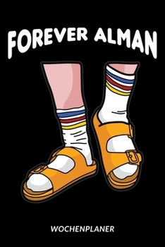 Paperback Forever Alman - Wochenplaner: Weiße Tennissocken und Badelatschen [German] Book