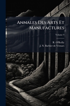 Paperback Annales Des Arts Et Manufactures [French] Book