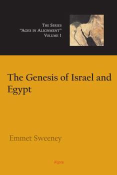 The Genesis of Israel and Egypt (Ages in Alignment)