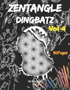 Paperback Zentangle Dingbatz: Zentangle Dingbatz VOLUME 4 Book