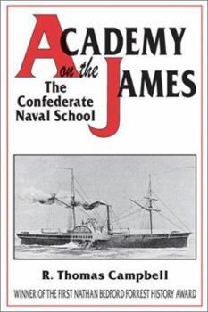 Hardcover Academy on the James: The Confederate Naval School Book