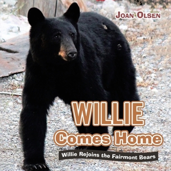 Paperback Willie Comes Home: Willie Rejoins the Fairmont Bears Book