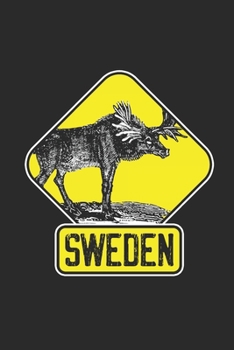 Paperback Sweden Moose: Blank Lined Notebook (6" x 9" - 120 pages) Sweden Themed Notebook for Gift / Daily Activity Journals / Diary Book