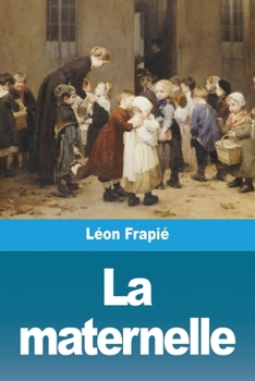 Paperback La maternelle [French] Book