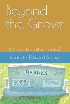 Paperback Beyond the Grave: Is there life after death? Book