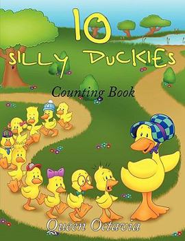 Paperback 10 Silly Duckies: Counting Book