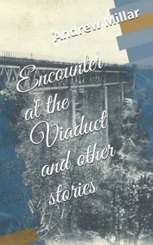 Paperback Encounter at the Viaduct and Other Stories Book