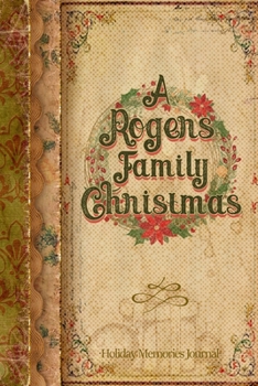 Paperback A Rogers Family Christmas: Holiday Memories Journal Book