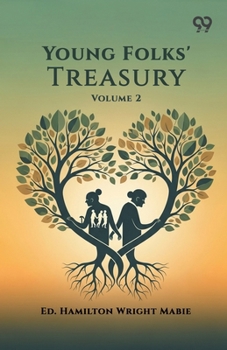 Young Folks' Treasury: Volume 2