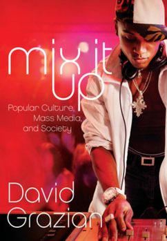 Paperback Mix It Up: Popular Culture, Mass Media, and Society Book