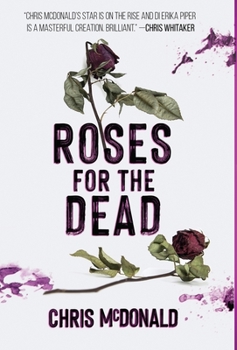 Roses for the Dead - Book #3 of the DI Erika Piper