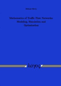 Paperback Mathematics of Traffic Flow Networks: Modeling, Simulation and Optimization Book