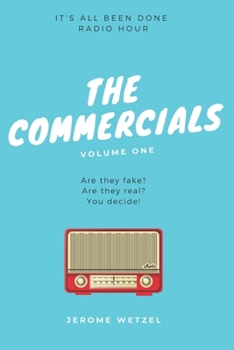 Paperback The Commercials Volume One Script Book: It's All Been Done Radio Hour Book