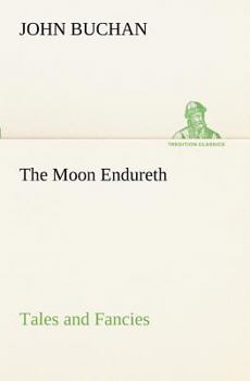 Paperback The Moon Endureth: Tales and Fancies Book