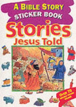 Paperback Stories Jesus Told (Bible Story Sticker Book) Book