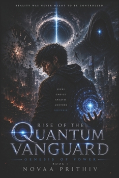 Rise of the Quantum Vanguard - Genesis of Power: Science Fiction, Superhero Thriller, Sci-fi superhero novel