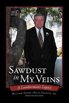 Paperback Sawdust in My Veins: A Lumberman's Legacy Book