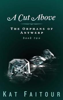 Paperback A Cut Above: The Orphans of Antwerp Book Two Book