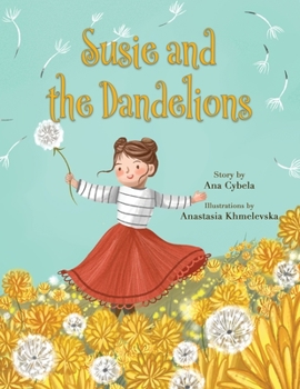 Paperback Susie and the Dandelions Book
