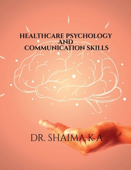 Healthcare Psychology and Communication Skills