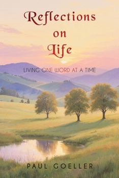 Reflections on Life: Living One Word at a Time