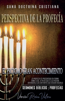 Paperback Perspectiva de la Profecía: El Próximo Gran Acontecimiento [Spanish] Book