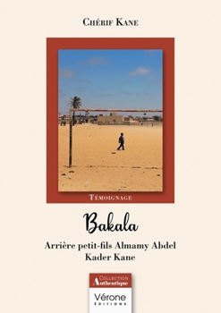 Paperback Bakala: Arrière petit-fils Almamy Abdel Kader Kane [French] Book