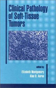 Hardcover Clinical Pathology of Soft-Tissue Tumors Book