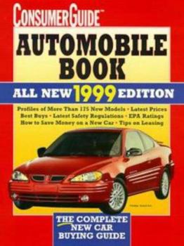 Paperback Consumer Guide Automobile Book: All New 1999 Edition Book