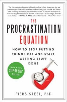 Paperback The Procrastination Equation: How to Stop Putting Things Off and Start Getting Stuff Done Book