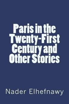 Paperback Paris in the Twenty-First Century and Other Stories Book