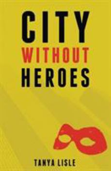Paperback City Without Heroes Book
