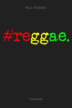 Paperback #reggae: Notebook Book