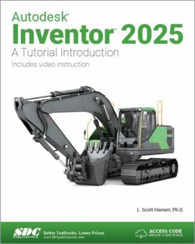 Paperback Autodesk Inventor 2025: A Tutorial Introduction Book