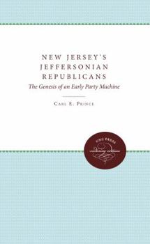Paperback New Jersey's Jeffersonian Republicans: The Genesis of an Early Party Machine Book