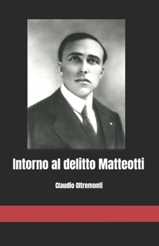 Paperback Intorno al delitto Matteotti [Italian] Book